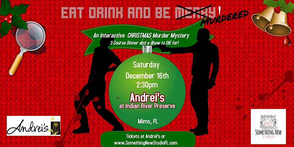 Eat Drink & Be MURDERED! An Immersive Christmas Murder Mystery
